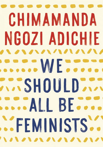 Laura Blog - We Should All Be Feminists, Chimamanda Ngozi Adichie - Books for International Women's Day